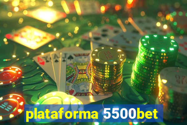 plataforma 5500bet